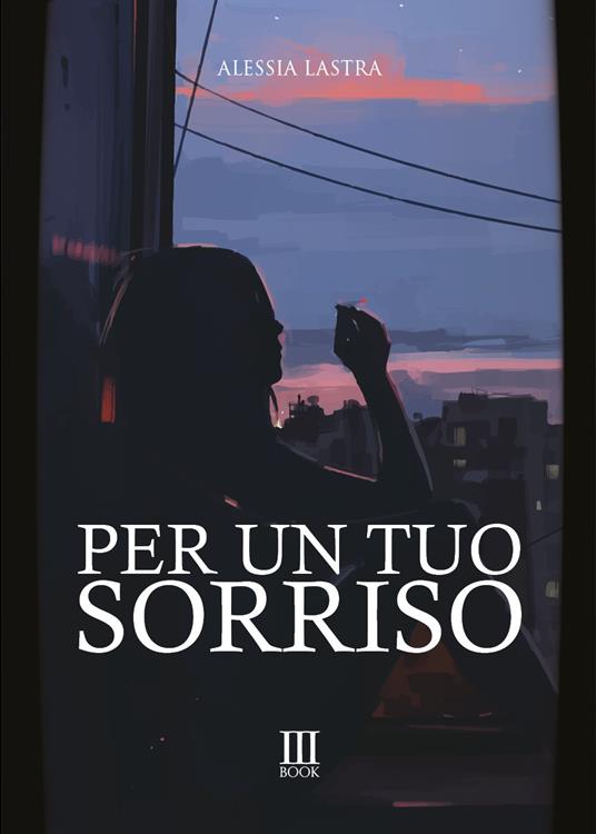 Per un tuo sorriso - Alessia Lastra - copertina