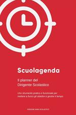 Scuolagenda. Il planner del dirigente scolastico. (Cop. Rigida)