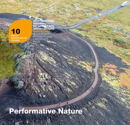 Performative Nature. 10 Biennal Europea de Paisatge. European Biennial of Landscape Architecture Barcelona. Rosa Barba European Prize - copertina