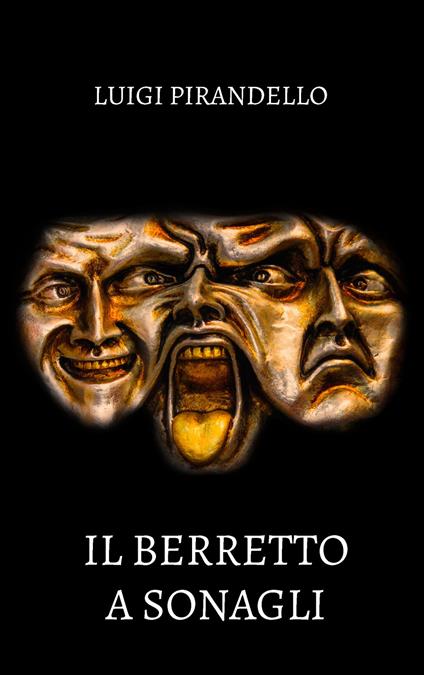 Il berretto a sonagli - Luigi Pirandello - Libro - Intra - Teatro da  leggere | IBS