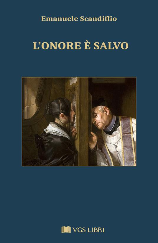 L' onore è salvo - Emanuele Scandiffio - copertina