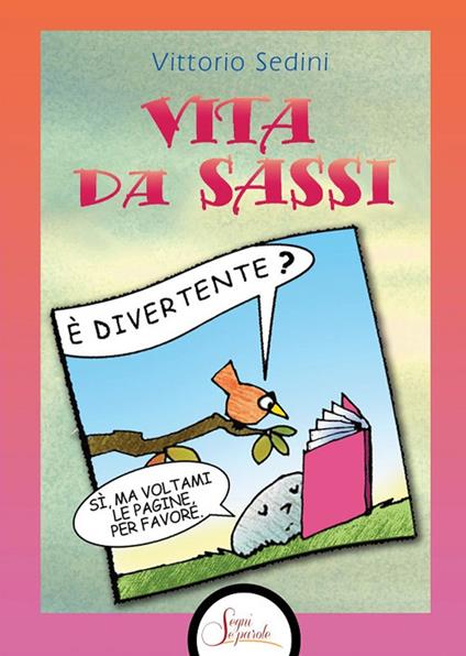 Vita da sassi - Vittorio Sedini - copertina