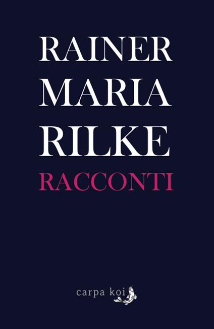 Racconti - Rainer Maria Rilke - copertina