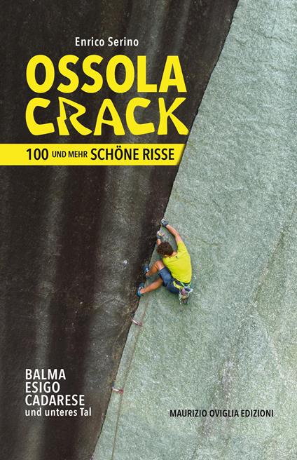 Ossola crack. 100 und mehr schöne risse - Enrico Serino - copertina