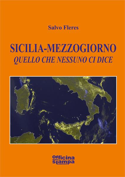 Sicilia-Mezzogiorno. Quello che nessuno ci dice - Salvo Fleres - copertina