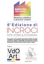 Incroci 2019. M.F.R.. Manifattura Festi Rasini. Storia dello stabilimento, memoria collettiva e percorsi creativi. Con DVD-ROM