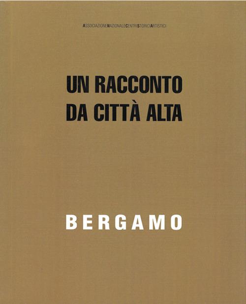 Bergamo. Un racconto da Città Alta - Marika Fior,Elisa Rastelli - copertina