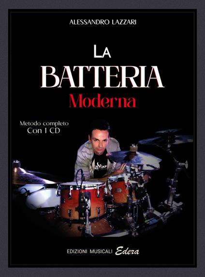 La batteria moderna. Con CD-Audio - Alessandro Lazzari - copertina