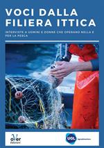 Voci dalla filiera ittica. Interviste a uomini e donne che operano nella e per la pesca