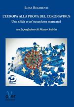 L' Europa alla prova del Coronavirus. Una sfida o un'occasione mancata?