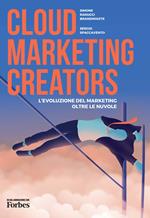 Cloud Marketing Creators. L'evoluzione del marketing oltre le nuvole