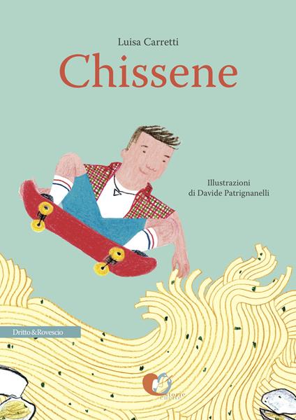 Chissene - Luisa Carretti,Davide Patrignanelli - ebook