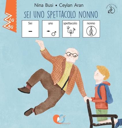 Sei uno spettacolo nonno. InBook. Ediz. CAA - Nina Busi - copertina