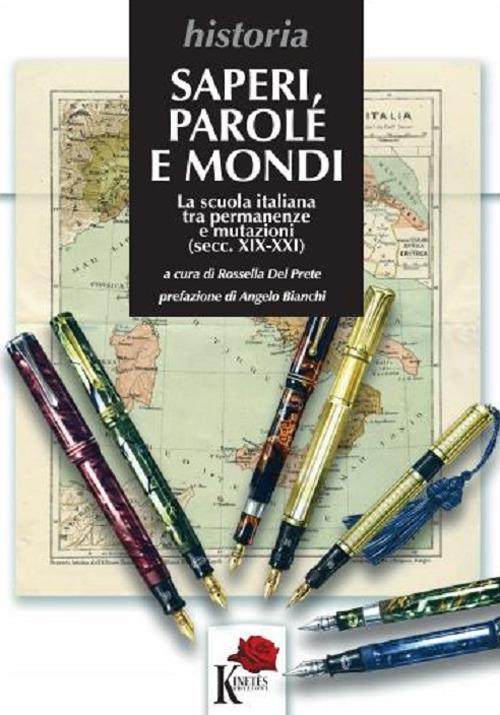 Saperi, parole e mondi. La scuola italiana tra permanenze e mutazioni (secc. XIX-XXI) - copertina