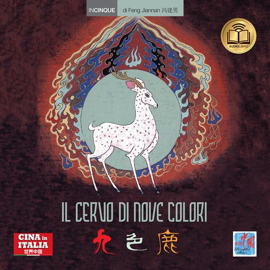 Il cervo di nove colori. Testo cinese a fronte - Jiannan Feng - copertina