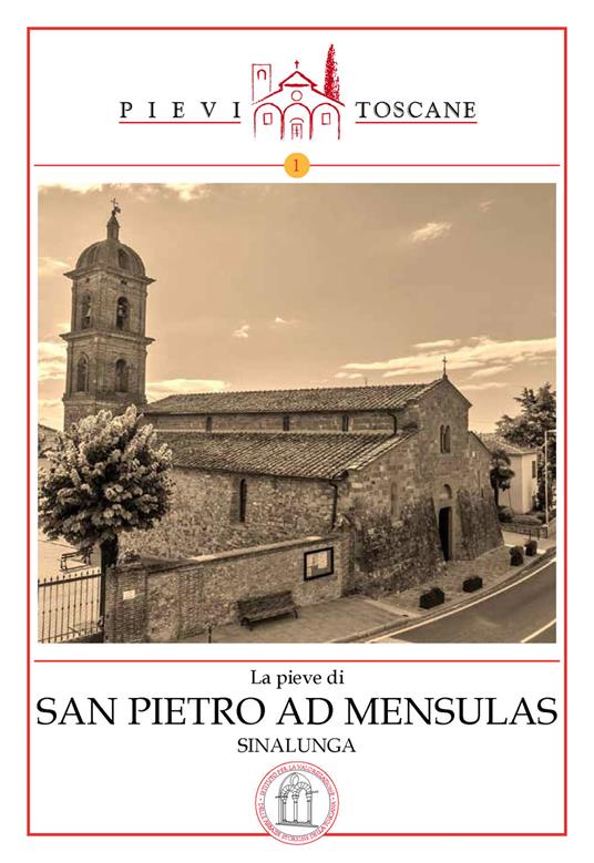 La Pieve di San Pietro ad Mensulas in Sinalunga - Federico Nassi - copertina