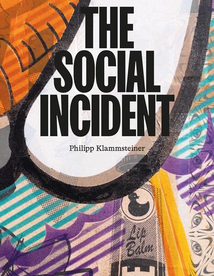 The social incident - Philipp Klammsteiner,Katharina Theresa Mayr - copertina