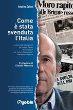 Come è stata svenduta l'Italia