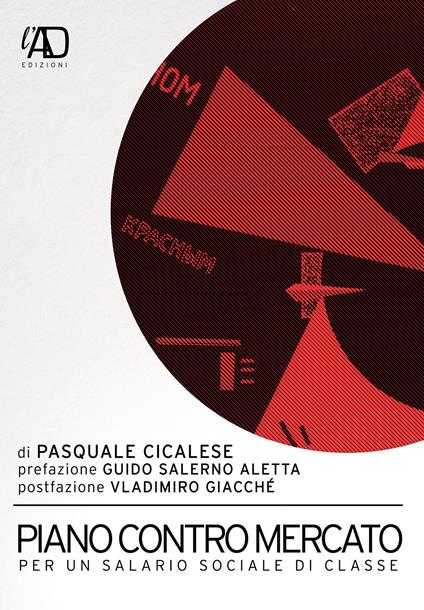 Piano contro mercato. Per un salario sociale di classe - Pasquale Cicalese - copertina