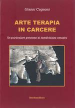 Arte terapia in carcere. Un particolare percorso di condivisione emotiva