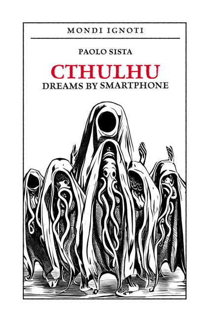 Cthulhu dreams by smartphone. Ediz. italiana - Paolo Sista - copertina