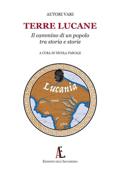 Terre lucane. Il cammino di un popolo tra storia e storie - copertina