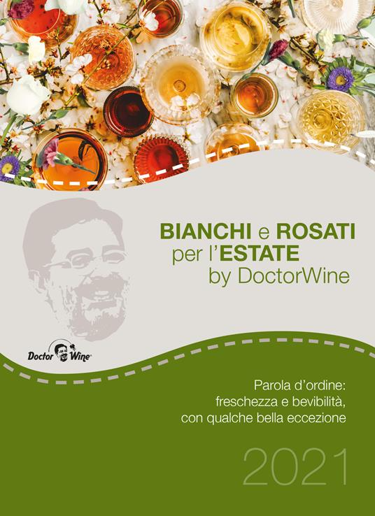 Bianchi e rosati per l'estate. Parola d'ordine: freschezza e bevibilità, con qualche bella eccezione - DoctorWine - copertina