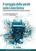 ll coraggio delle parole sulla Linea Gotica. I volantini clandestini della Resistenza in Romagna (1943-1944)