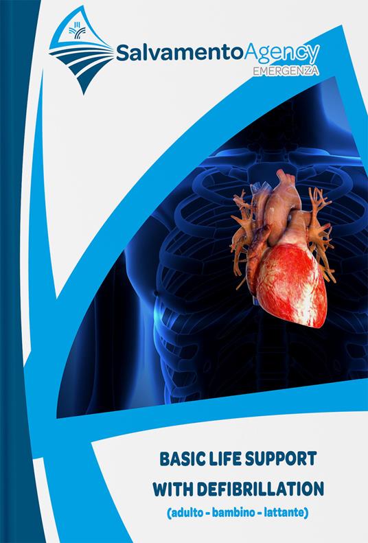 Basic life support with defibrillation. (adulto - bambino - lattante) - copertina