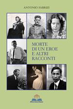 Morte di un eroe e altri racconti