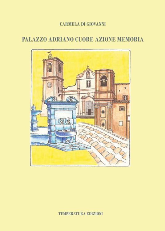 Palazzo Adriano cuore azione memoria - Carmela Di Giovanni - copertina