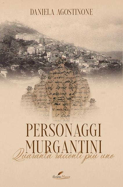 Personaggi Murgantini. Quaranta racconti più uno - Daniela Agostinone - copertina