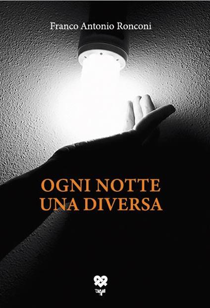 Ogni notte una diversa - Franco Ronconi - copertina