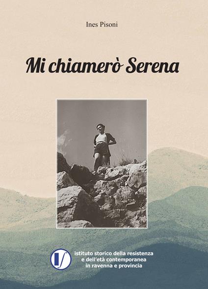 Mi chiamerò Serena - Ines Pisoni - copertina