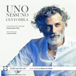 Uno Nessuno Centomila - L'audiospettacolo