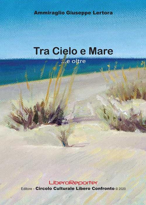 Tra cielo e mare... e oltre - Giuseppe Lertora - copertina