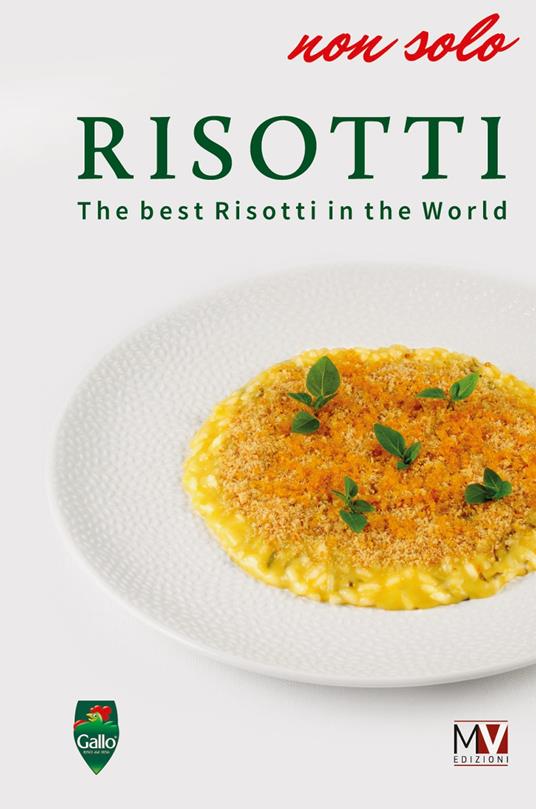 Non solo risotti. The best risotti in the world - copertina