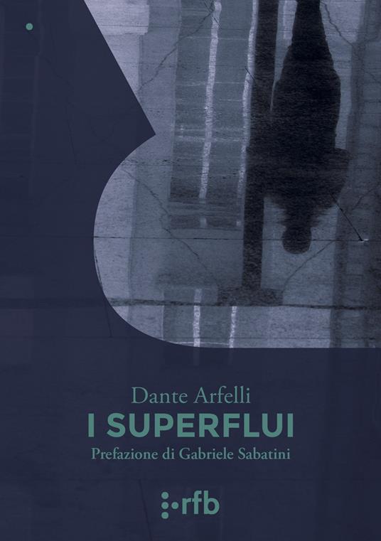 I superflui - Dante Arfelli - copertina