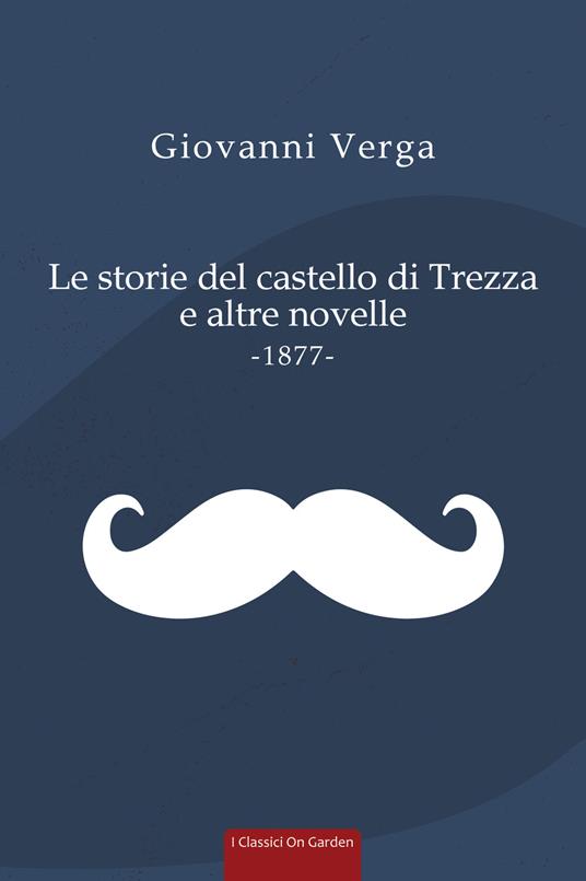 Le storie del castello di Trezza e altre novelle - Giovanni Verga - copertina