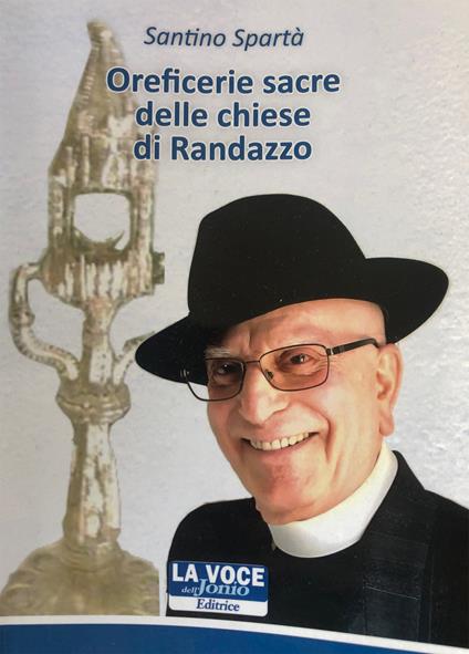Oreficerie sacre delle chiese di Randazzo - Don Santino Spartà - copertina