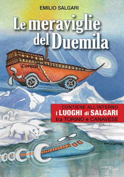 Le meraviglie del Duemila. Con «I luoghi di Salgari tra Torino e Canavese» - Emilio Salgari - copertina
