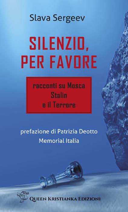 Silenzio, per favore. Racconti su Mosca, Stalin e il Terrore - Slava Sergeev - copertina