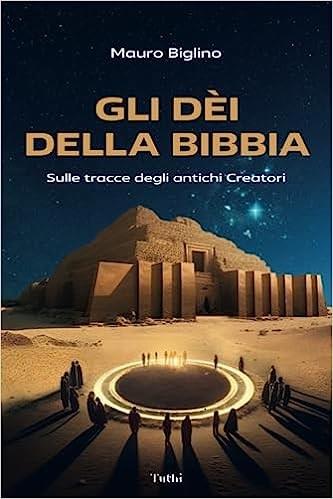 Gli dèi della Bibbia. Sulle tracce degli antichi Creatori - Mauro Biglino - copertina