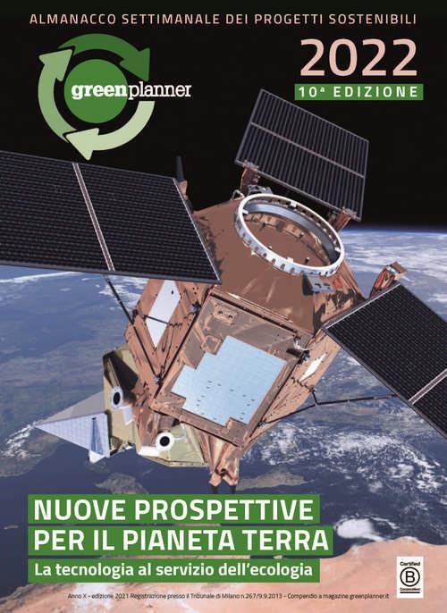 Green Planner 2022. Agenda e almanacco delle tecnologie e dei progetti sostenibili - copertina