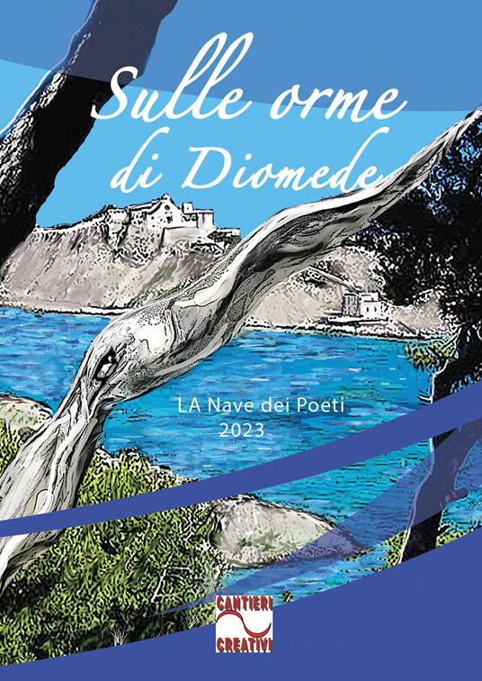 Sulle orme di Diomede. La nave dei poeti 2023 - copertina