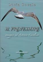 Il professore. Omaggio ad Antonio Casolino