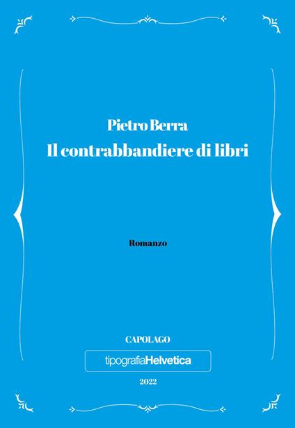 Il contrabbandiere di libri - Pietro Berra - copertina