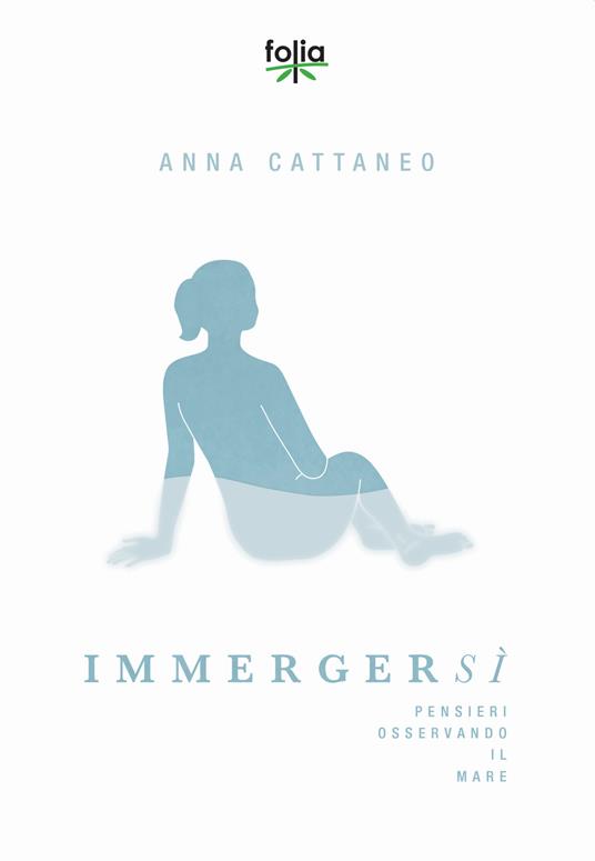 immergerSì. Pensieri osservando il mare - Anna Cattaneo - copertina