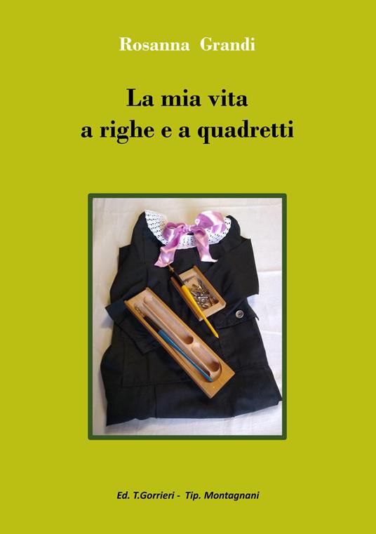 La mia vita a righe e a quadretti - Rosanna Grandi - copertina