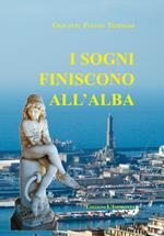 I sogni finiscono all'alba